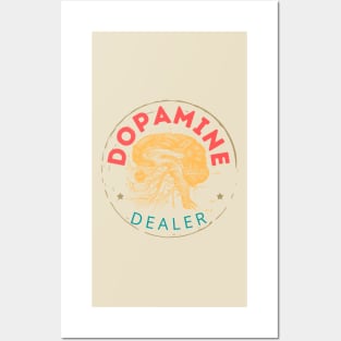 Dopamine Dealer Posters and Art